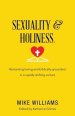 Sexuality & Holiness.: Remaining Loving and Biblically-Grounded in a Rapidly Shifting Culture