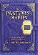 The Pastors' Diaries: An Intimate Look Behind the Pulpit