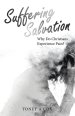 Suffering Salvation: Why Do Christians Experience Pain?