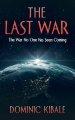 The Last War: The War No One Has Seen Coming