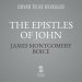 The Epistles of John: An Expositional Commentary