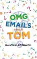 Omg Emails from Tom