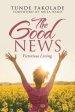 The Good News: Victorious Living