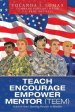 Teach Encourage Empower Mentor (Teem): Sisters in Arms: Standing Shoulder to Shoulder