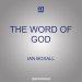 The Word of God: How to Read and Understand the Gospel of John