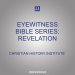 Eyewitness Bible Series: Revelation