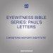 Eyewitness Bible Series: Paul's Letters