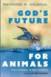 God's Future for Animals