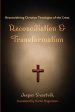 Reconciliation and Transformation