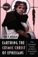 Earthing the Cosmic Christ of Ephesians: Introduction and Commentary on Ephesians 1:1-2