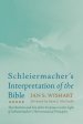 Schleiermacher's Interpretation of the Bible