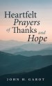 Heartfelt Prayers of Thanks and Hope