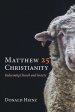 Matthew 25 Christianity: Redeeming Church and Society