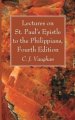 Lectures on St. Paul's Epistle to the Philippians, Fourth Edition