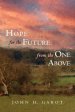 Hope for the Future from the One Above