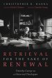 Retrieval for the Sake of Renewal