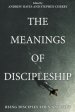 The Meanings of Discipleship