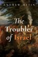 The Troubler of Israel