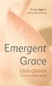 Emergent Grace