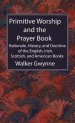 Primitive Worship and the Prayer Book