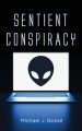 Sentient Conspiracy