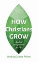 How Christians Grow