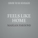 Feels Like Home Lib/E: Transforming Your Space from Uninspiring to Uniquely Yours