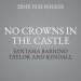 No Crowns in the Castle: Building a Strong Relationship and a Harmonious Life