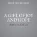 A Gift of Joy and Hope