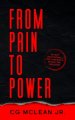 From Pain To Power: 30-Day Devotional For Strength Within The Process