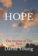 Hope: The Anchor of The Soul