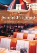 The Seinfeld Talmud: A Jewish Guide to a Show about Nothing