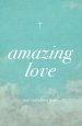 25 x Amazing Love Tracts