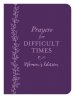 Prayers for Difficult Times Women's Edition: When You Don't Know What to Pray