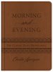 Morning and Evening: The Classic Daily Devotional