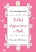 Tickled Appreciative in Pink! - The Pink Gratitude Journal