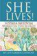 She Lives!: Sophia Wisdom Works in the World