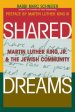 Shared Dreams: Martin Luther King, Jr. & the Jewish Community