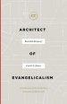 Architect of Evangelicalism: Essential Essays of Carl F. H. Henry