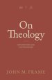 On Theology: Explorations and Controversies