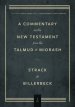 Commentary on the New Testament from the Talmud and Midrash: Volume 1, Matthew