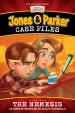 Jones & Parker Case Files: The Nemesis