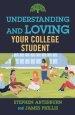 Understanding and Loving Your College Student