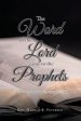 The Word of the Lord Came to the Prophets: Jeremiah 1:9-10, Isaiah 62:2, Ezekiel 3:17-19