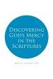 Discovering God's Mercy in the Scriptures