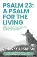 Psalm 23: 23 Devotional Messages to Lead You to the Blessings of Salvation, Overflow, and Eternal Life