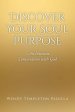 Discover Your Soul Purpose: An Intimate Conversation with God