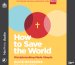 How to Save the World: Disciplemaking Made Simple