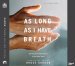 As Long as I Have Breath: Serving God with Purpose in the Later Years