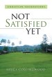 Not Satisfied Yet: - Part 3: Christian Foundations